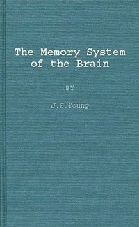 bokomslag The Memory System of the Brain