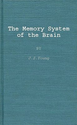 bokomslag The Memory System of the Brain