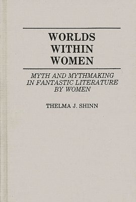 Thelma J.Y. Richard - Worlds Within Women, Inbunden