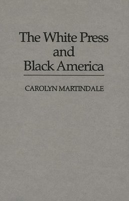 The White Press and Black America 1