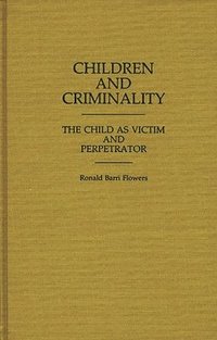 bokomslag Children and Criminality