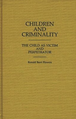 bokomslag Children and Criminality