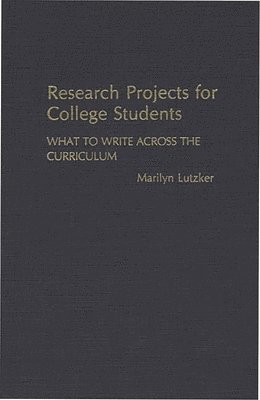 Marilyn Lutzker - Research Projects for College Students, Inbunden