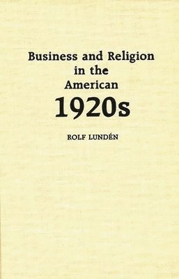 bokomslag Business and Religion in the American 1920s