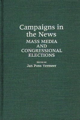 Jan Vermeer, Jan Pons Vermeer - Campaigns in the News, Inbunden