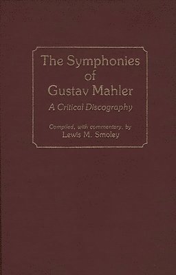 bokomslag The Symphonies of Gustav Mahler
