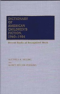 bokomslag Dictionary of American Children's Fiction, 1960-1984