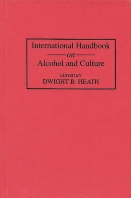 bokomslag International Handbook on Alcohol and Culture