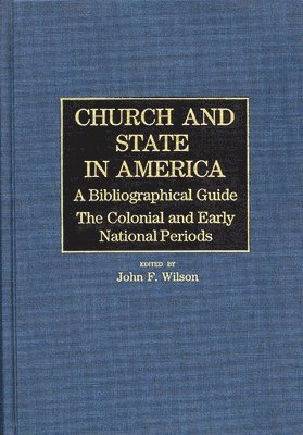 Unknown, John F. Wilson - Church and State in America, Inbunden