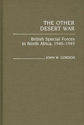 John W. Gordon - Other Desert War, Inbunden