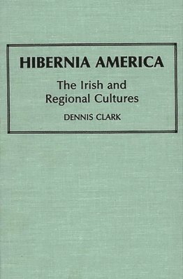 Dennis Clark, Unknown - Hibernia America, Inbunden