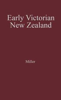 bokomslag Early Victorian New Zealand