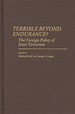 George Lopez, Michael Stohl - Terrible Beyond Endurance?, Inbunden