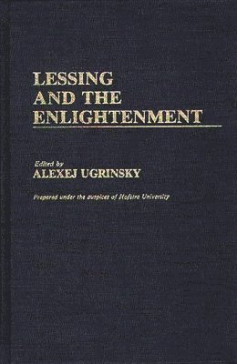 Unknown, Alexej Ugrinsky - Lessing and the Enlightenment, Inbunden