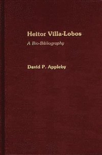 bokomslag Heitor Villa-Lobos