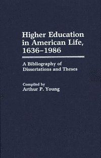 bokomslag Higher Education in American Life, 1636-1986