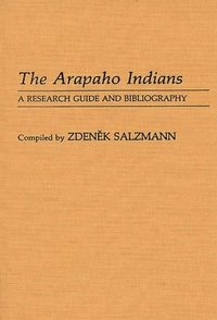 bokomslag The Arapaho Indians