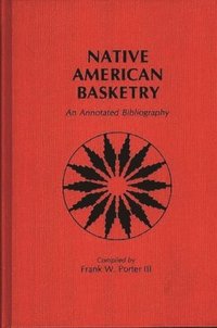 bokomslag Native American Basketry