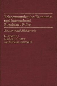 bokomslag Telecommunication Economics and International Regulatory Policy