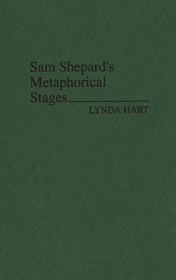 bokomslag Sam Shepard's Metaphorical Stages