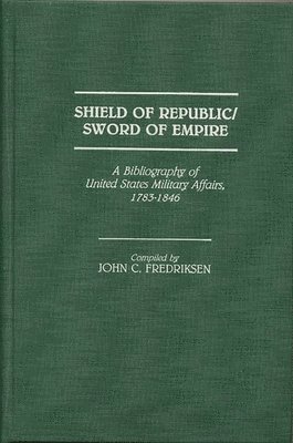 John C. Fredriksen - Shield of Republic/Sword of Empire, Inbunden