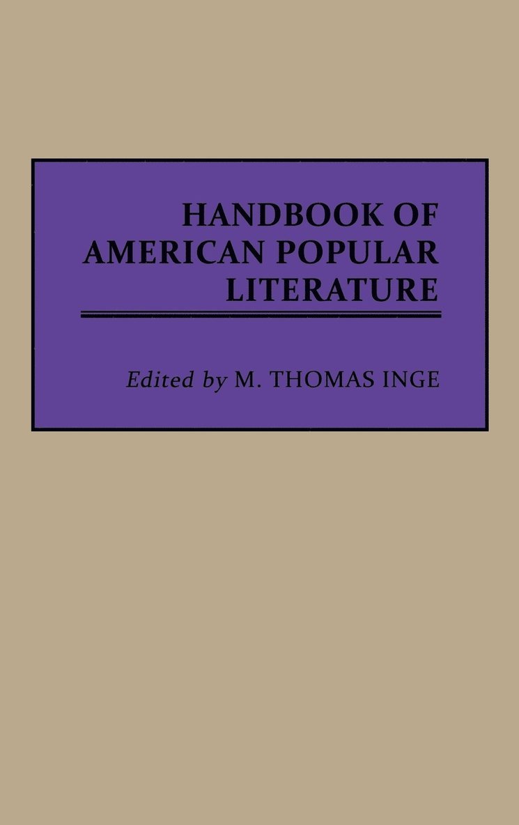 Handbook of American Popular Literature 1
