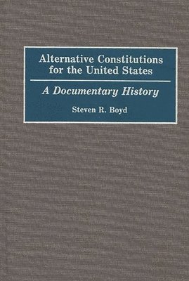 bokomslag Alternative Constitutions for the United States