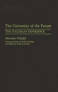 bokomslag The University of the Future