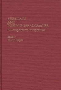 bokomslag The State and Public Bureaucracies
