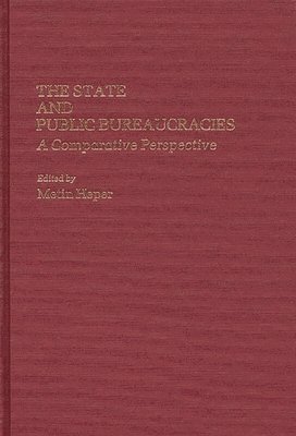 Metin Heper, Metin Heper - State and Public Bureaucracies, Inbunden
