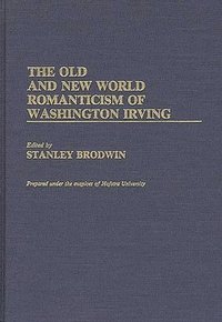 bokomslag Old and New World Romanticism of Washington Irving