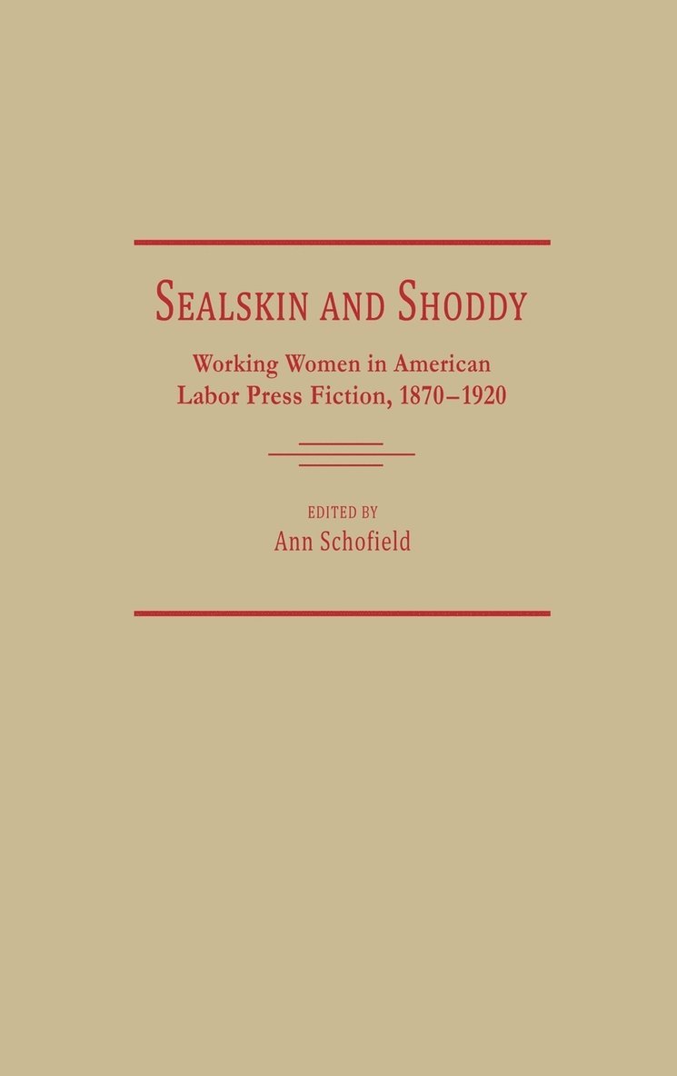 Ann Schofield - Sealskin and Shoddy, Inbunden