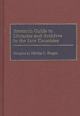 bokomslag Research Guide to Libraries and Archives in the Low Countries