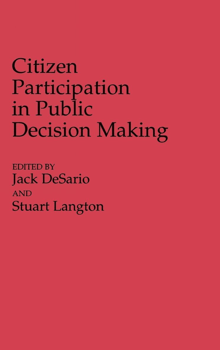 Citizen Participation in Public Decision Making 1