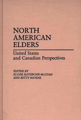 Betty Havens, Eloise Rathborn- McCuan, Eloise Rathbone-McCuan, Betty Havens - North American Elders, Inbunden