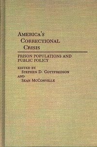 bokomslag America's Correctional Crisis