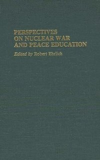 bokomslag Perspectives on Nuclear War and Peace Education