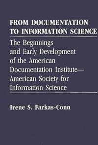 bokomslag From Documentation to Information Science