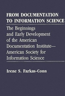 bokomslag From Documentation to Information Science
