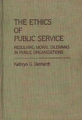 The Ethics of Public Service 1
