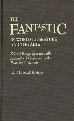 The Fantastic in World Literature and the Arts 1