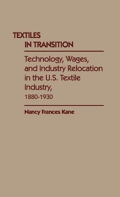 Nancy Frances Kane - Textiles in Transition, Inbunden