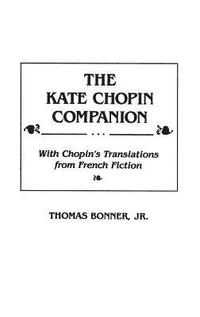 bokomslag The Kate Chopin Companion