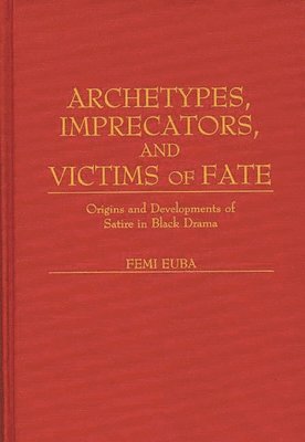 bokomslag Archetypes, Imprecators, and Victims of Fate