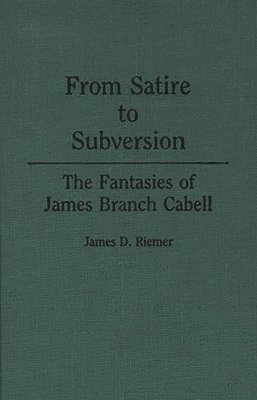 James Riemer - From Satire to Subversion, Inbunden