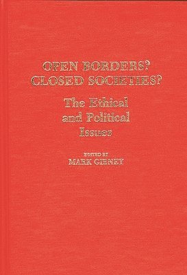 Mark Gibney, Mark Gibney - Open Borders? Closed Societies?, Inbunden