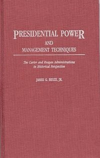 bokomslag Presidential Power and Management Techniques