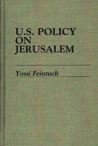 bokomslag U.S. Policy on Jerusalem