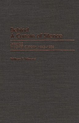bokomslag Behind a Curtain of Silence