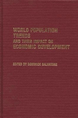 Dominick Salvatore, Dominick Salvatore - World Population Trends and Their Impact on Economic Development, Inbunden